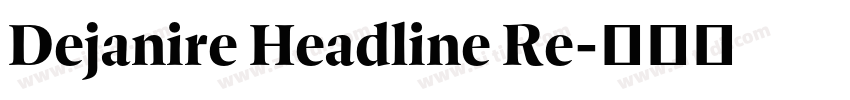 Dejanire Headline Re字体转换